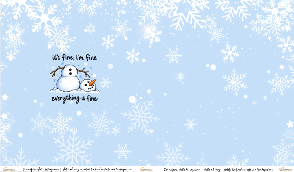 VORORDER French Terry Panel "It's fine Snowman" mit Schneemann und Spruch "it's fine, i'm fine, everything is fine" auf eisblauem Schneeflocken-Hintergrund, exklusive Eigenproduktion von Schnuckidu.